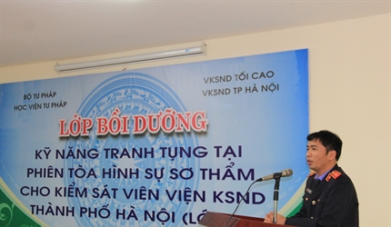 Khai giảng lớp bồi dưỡng kỹ năng bồi dưỡng kỹ năng tranh tụng tại phiên...